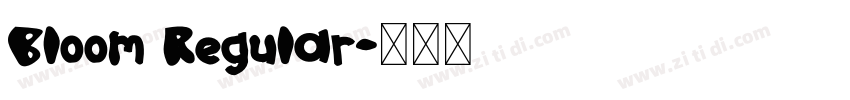 Bloom Regular字体转换